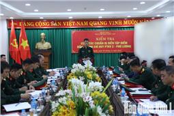 Quân khu 1 kiểm tra công tác chuẩn bị diễn tập đối với Ban chỉ huy PTKV-2 Phú Lương